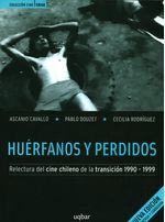 huerfanos-y-perdidos-relectura-del-cine-chileno-9789568601034-bibl