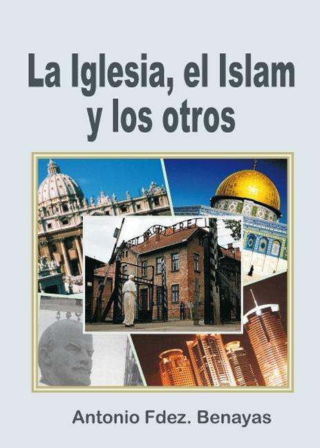 La Iglesia, el Islam y los otros