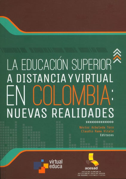 La educación superior a distancia y virtual en Colombia nuevas realidades
