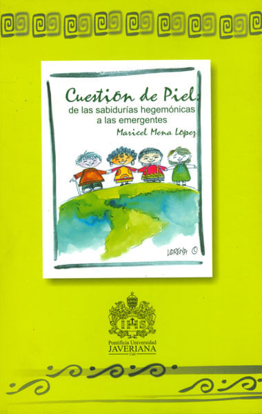 Cuestión de la piel de las sabidurías hegemónicas a las emergentes