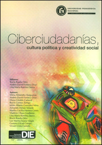 Ciberciudadanías cultura política y creatividad social