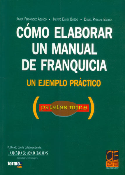 Cómo elaborar un manual de franquicia Un ejemplo práctico patatas mine