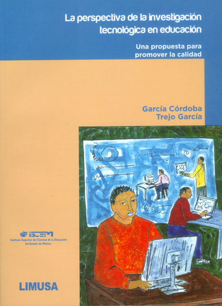 La perspectiva de la investigación tecnológica en educación Una propuesta para promover la calidad