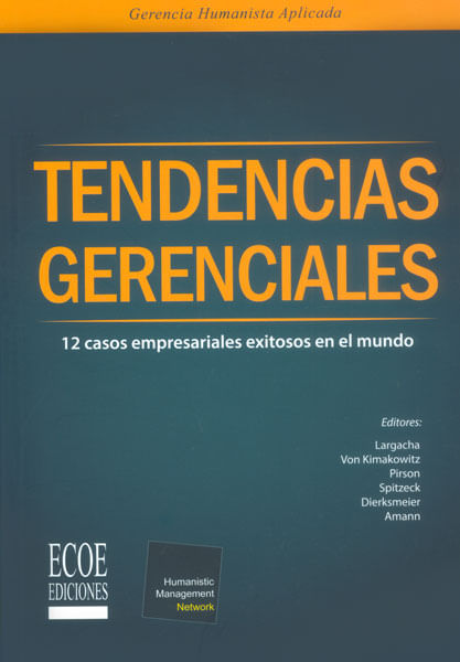 Tendencias gerenciales 12 casos empresariales exitosos en el mundo