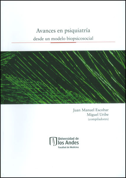 Avances en psiquiatría desde un modelo biopsicosocial