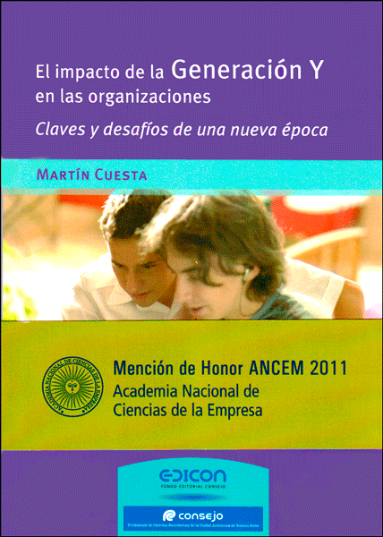 El impacto de la generación Y en las organizaciones Claves y desafíos de una nueva época