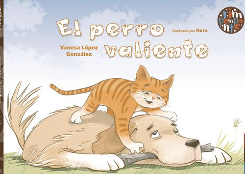 El perro valiente