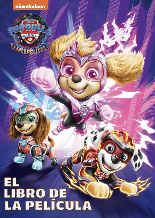 PAW PATROL PATRULLA CANINA EL LIBRO DE LA PELICULA LA PATRUL