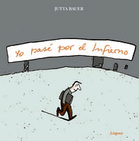 Yo pase por el Infierno