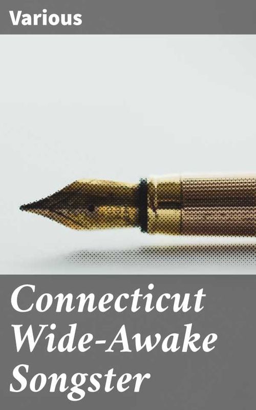 Connecticut WideAwake Songster