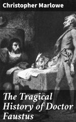 bw-the-tragical-history-of-doctor-faustus-good-press-4057664127112