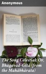 bw-the-song-celestial-or-bhagavadgicirctacirc-from-the-mahacircbhacircrata-good-press-4057664101082
