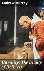 bw-humility-the-beauty-of-holiness-good-press-4057664128683