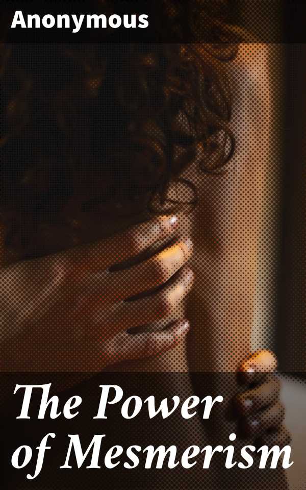 bw-the-power-of-mesmerism-good-press-4057664103642