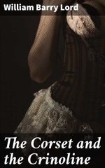 bw-the-corset-and-the-crinoline-good-press-4057664573957