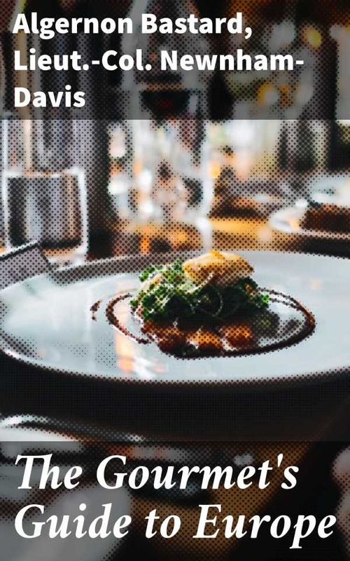 The Gourmets Guide to Europe