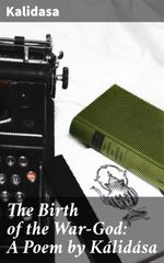 bw-the-birth-of-the-wargod-a-poem-by-kaacutelidaacutesa-good-press-4057664580849