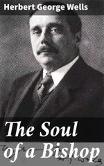 bw-the-soul-of-a-bishop-good-press-4064066064419