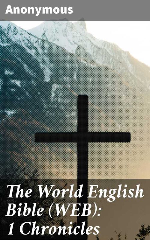 The World English Bible WEB 1 Chronicles
