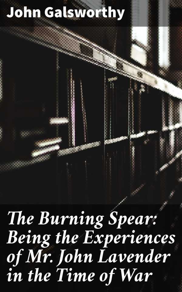 bw-the-burning-spear-being-the-experiences-of-mr-john-lavender-in-the-time-of-war-good-press-4057664581860