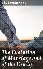 bw-the-evolution-of-marriage-and-of-the-family-good-press-4064066425869