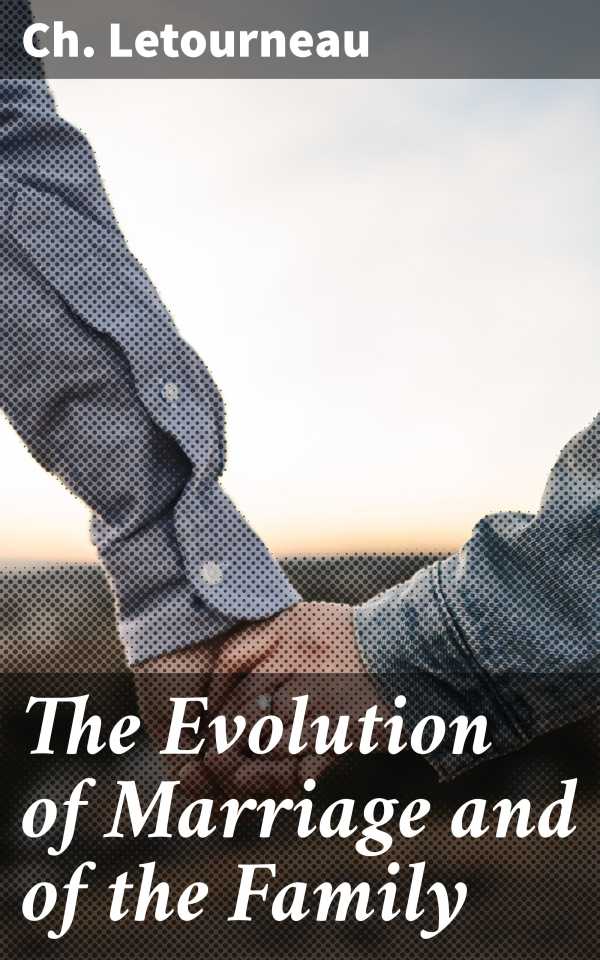 bw-the-evolution-of-marriage-and-of-the-family-good-press-4064066425869
