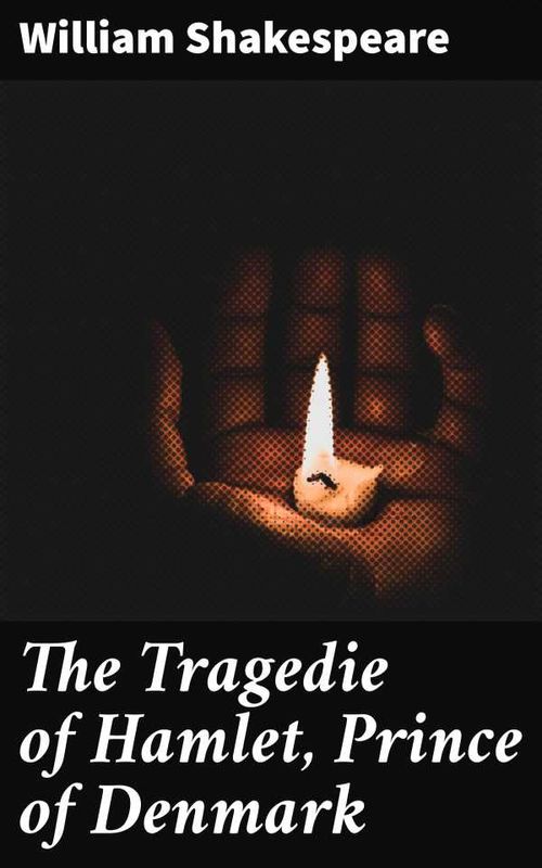 The Tragedie of Hamlet Prince of Denmark