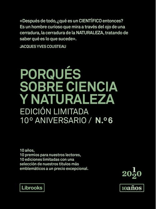 Porques sobre ciencia y naturaleza Edicion limitada 10º aniversario n 6