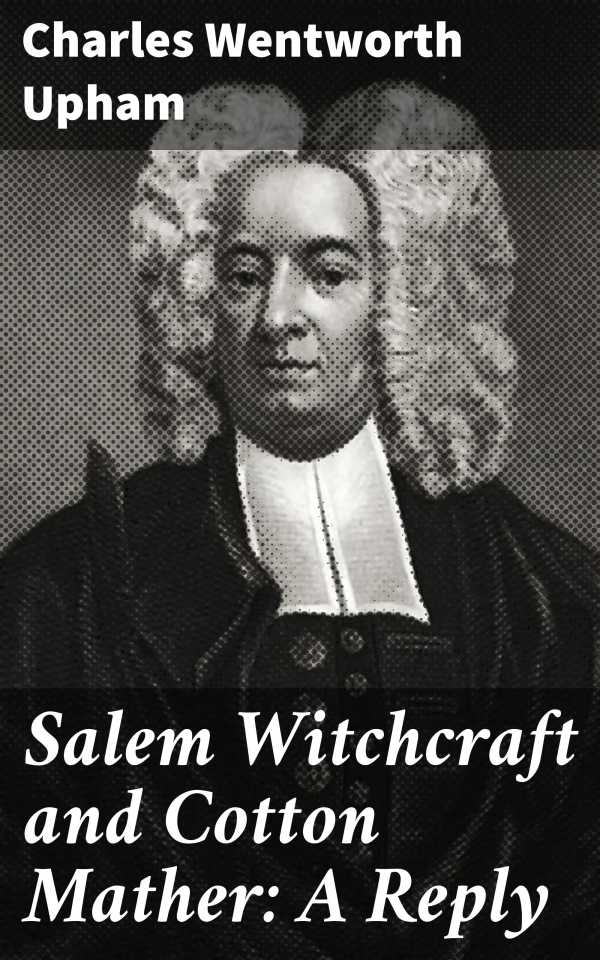 bw-salem-witchcraft-and-cotton-mather-a-reply-good-press-4057664639615