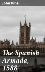 bw-the-spanish-armada-1588-good-press-4064066247249