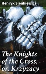 bw-the-knights-of-the-cross-or-krzyzacy-good-press-4057664645791