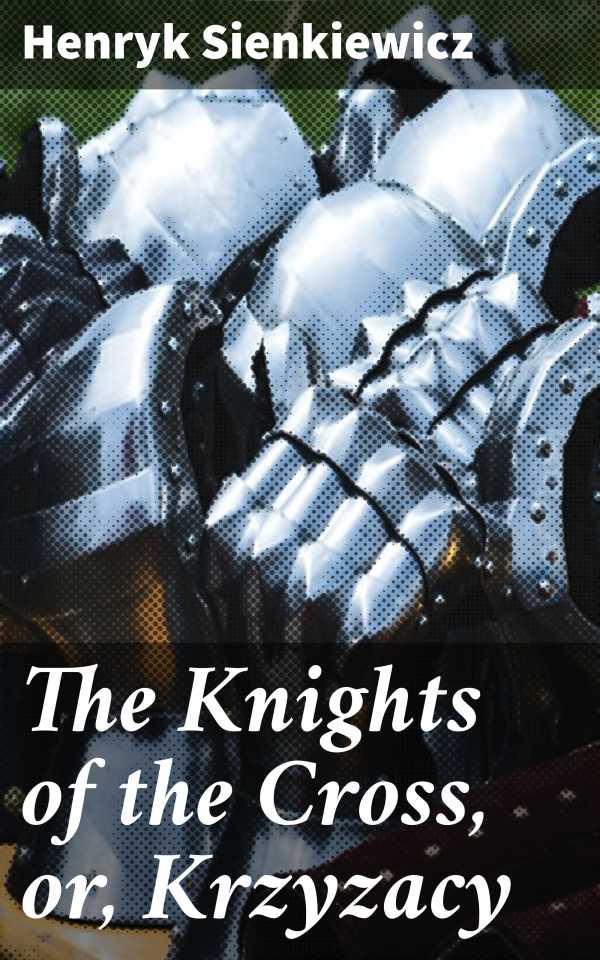 bw-the-knights-of-the-cross-or-krzyzacy-good-press-4057664645791
