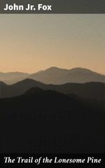 bw-the-trail-of-the-lonesome-pine-good-press-4057664619990