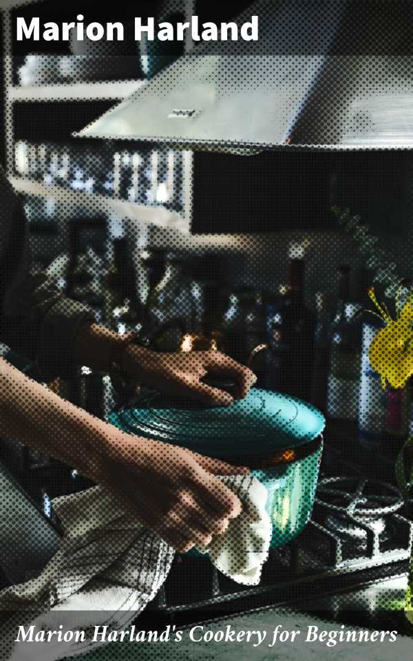 bw-marion-harlands-cookery-for-beginners-good-press-4057664620354