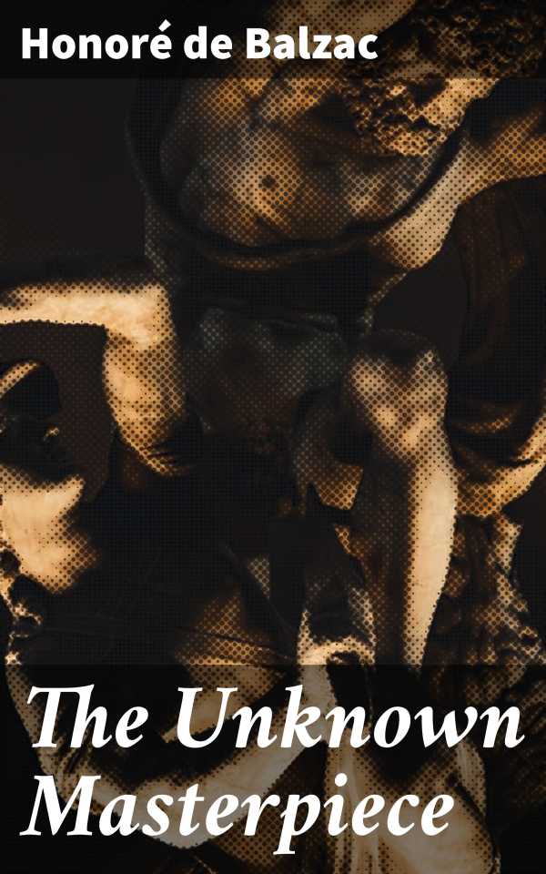 bw-the-unknown-masterpiece-good-press-4057664188489