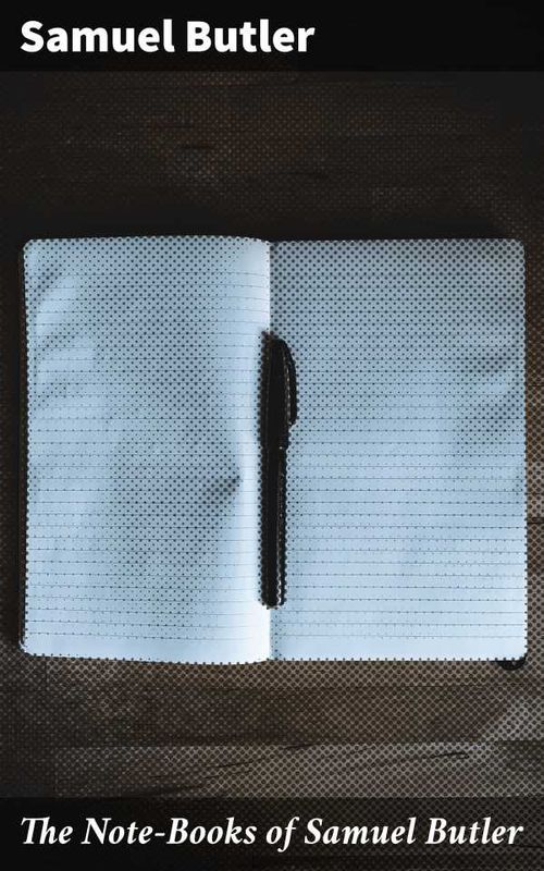 The NoteBooks of Samuel Butler