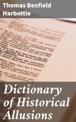 bw-dictionary-of-historical-allusions-good-press-4057664648013