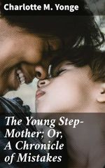 bw-the-young-stepmother-or-a-chronicle-of-mistakes-good-press-4057664604910