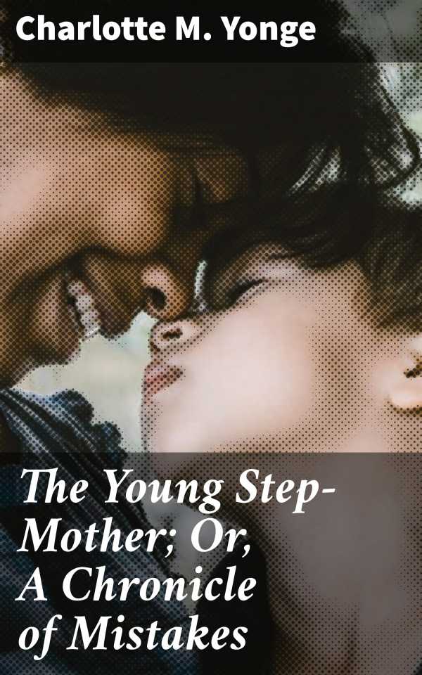 bw-the-young-stepmother-or-a-chronicle-of-mistakes-good-press-4057664604910