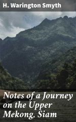bw-notes-of-a-journey-on-the-upper-mekong-siam-good-press-4064066155544
