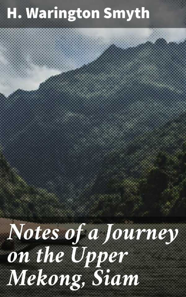 bw-notes-of-a-journey-on-the-upper-mekong-siam-good-press-4064066155544