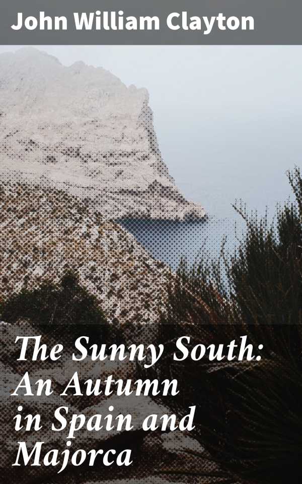 bw-the-sunny-south-an-autumn-in-spain-and-majorca-good-press-4064066153960
