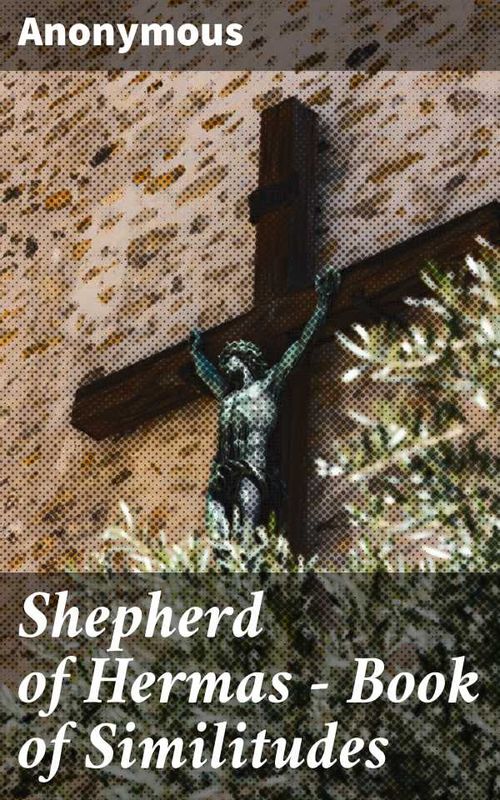Shepherd of Hermas Book of Similitudes