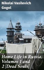 bw-home-life-in-russia-volumes-1-and-2-dead-souls-good-press-4057664619105
