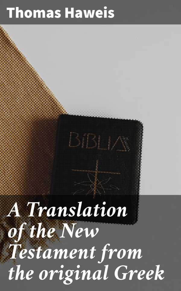 bw-a-translation-of-the-new-testament-from-the-original-greek-good-press-4057664580931