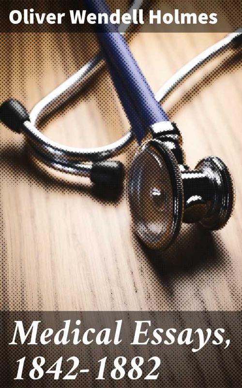 Medical Essays 18421882
