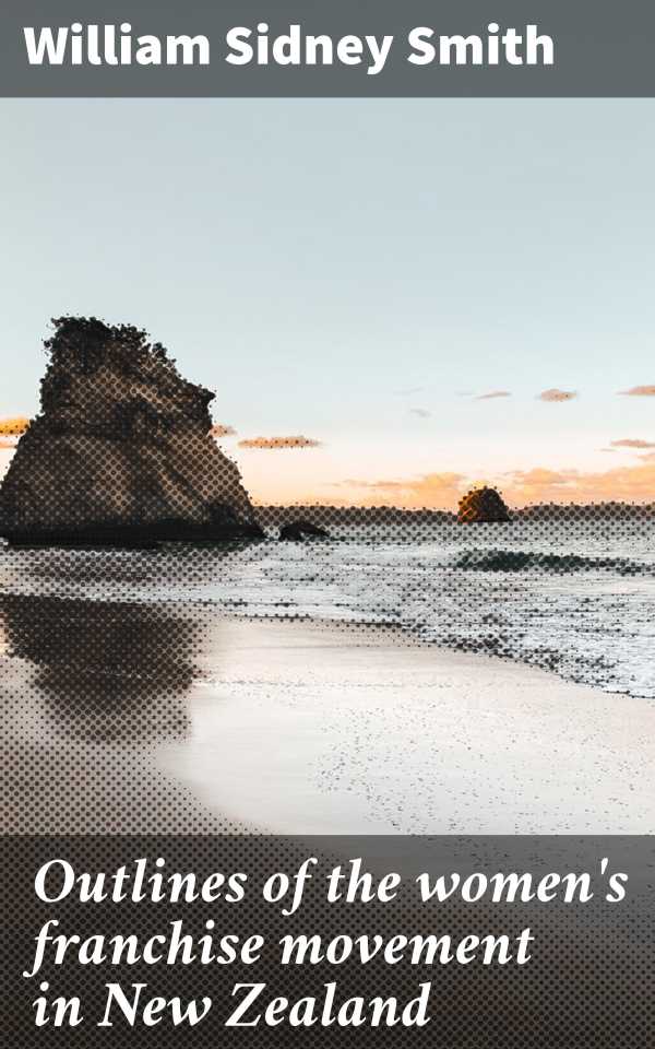 bw-outlines-of-the-womens-franchise-movement-in-new-zealand-good-press-4064066062125