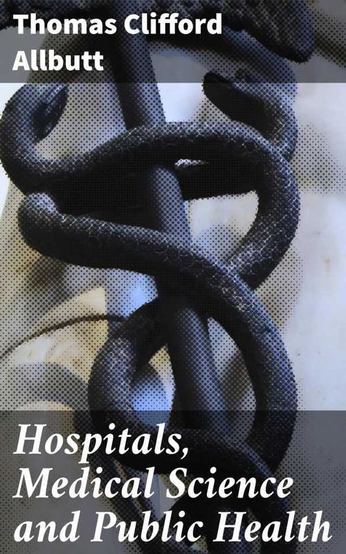 Hospitals Medical Science and Public Health