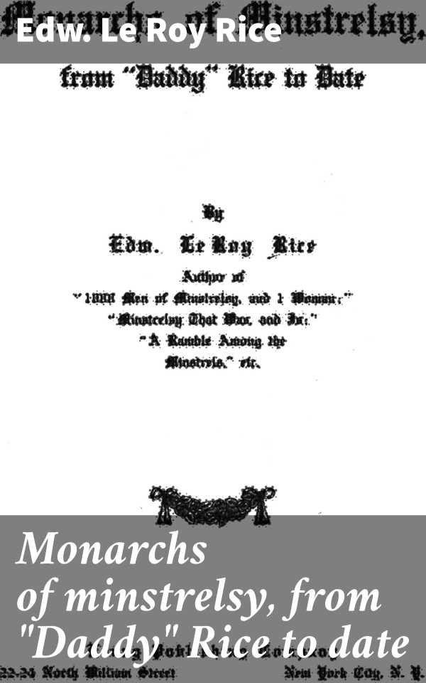 bw-monarchs-of-minstrelsy-from-quotdaddyquot-rice-to-date-good-press-4066339531543