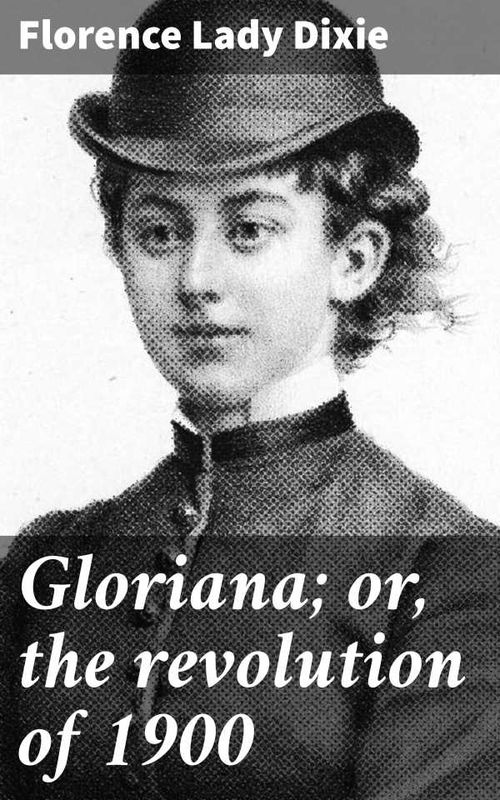 Gloriana or the revolution of 1900